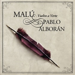 Malú - Vuelvo a Verte (feat. Pablo Alborán)