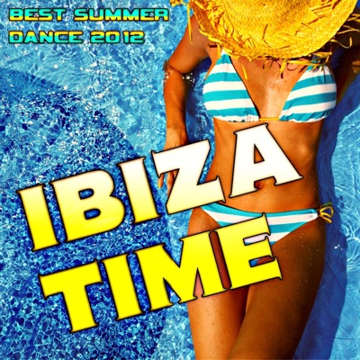 Ibiza Time (Best Summer Dance 2012)
