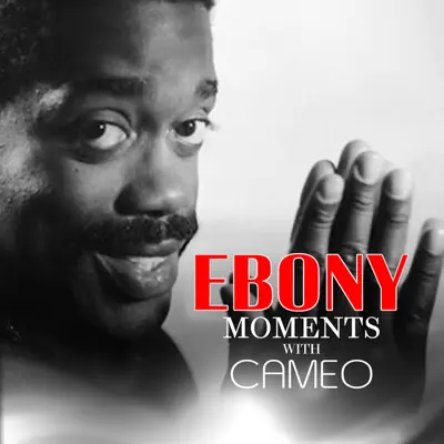 Cameo Interview with Ebony Moments - Single (Live Interview) - Single - Cameo Cameo Interview with Ebony Moments - Single (Live Interview) - Single - Cameo