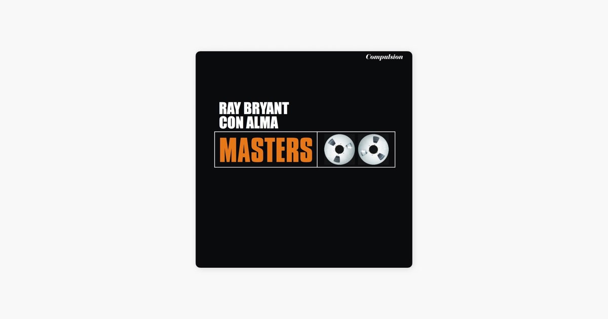 Con Alma - Ray Bryant Trioのアルバム - Apple Music