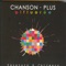 Trio du jambon de Bayonne - Chanson Plus Bifluorée lyrics