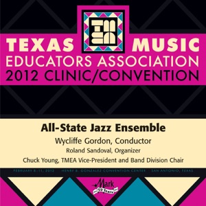 2012 Texas Music Educators Association (TMEA): All-State Jazz Ensemble