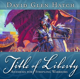 We'll Bring the World His Truth (Army of Helaman) David Glen Hatch