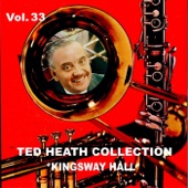 Ted Heath Collection, Vol. 33: Kingsway Hall Recordings artwork