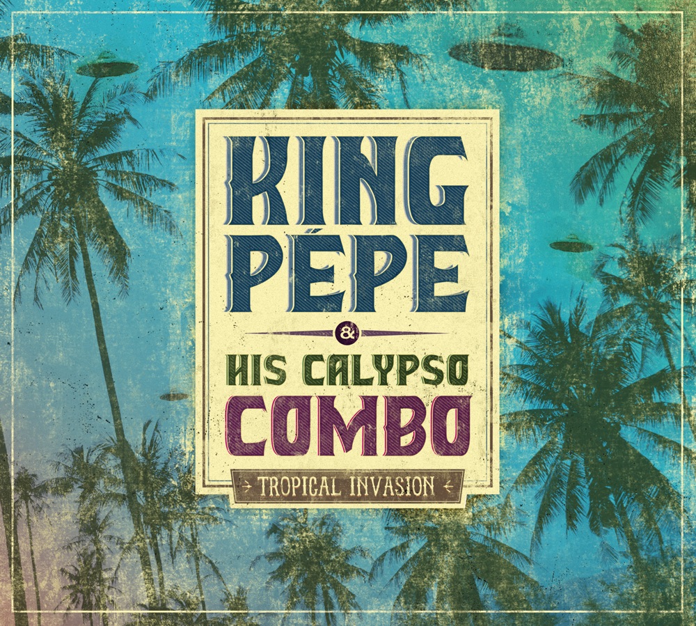 Tropical Invasion by King Pepe & His Calypso Combo album cover