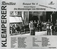 Klemperer Rarities: Budapest, Vol. 6 (1949) - Hungarian State Opera Orchestra, Otto Klemperer, Gyula Toronyi, Joszef Somlo, Istvan Koszo, Janos Sardy, Maria Budanovits, Mihaly Szekely, Lajos Katona, Jozsef Simandy, Endre Várhelyi, Julia Osvath, Gyorgy Losonczy, Lajos Somogyvári, Oszkar Maleczky, Pal Rissay, Ervin Galsay, Hungarian State Opera Chorus & József Joviczky