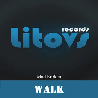 Walk by Mad Broken song reviws