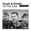 Kraak & Smaak - Hit the Club