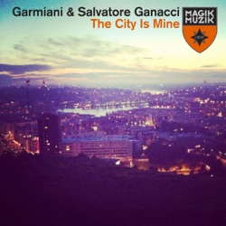 Garmiani - The City Is Mine