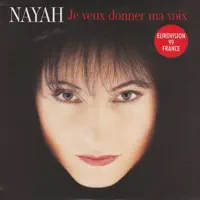 Je veux donner ma voix (Eurovision 1999 France) — Nayah