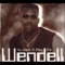 Yu Want 2 Play Me (1992 Vintage Wendell B) - Wendell lyrics