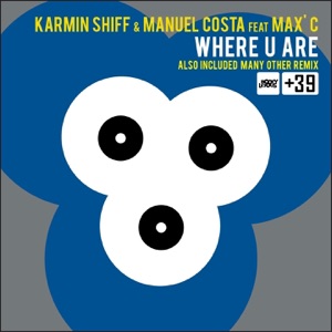 Where U Are (feat. Max' C)
