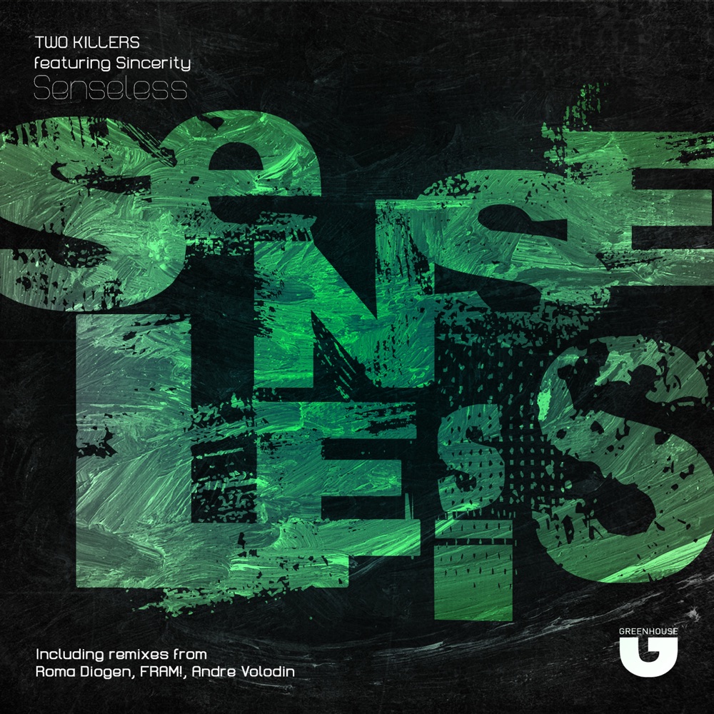 Обложка альбома «Senseless (Remixes) - EP» — Two Killers & Sincerity