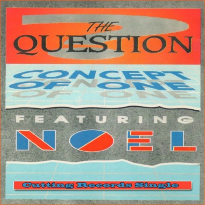 The Question (feat. Noel) [Remixes] - EP