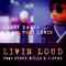 Livin Loud (Instrumental Mix) - Danny Darko & Toni Lewis lyrics
