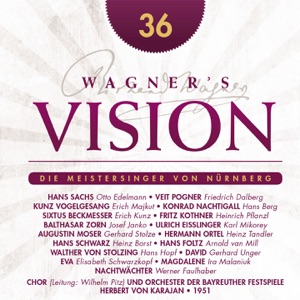 Wagner: Die Meistersinger von Nurnberg (The Mastersingers of Nuremberg), Act III [1951]