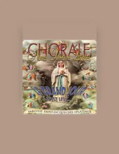 收听 Chorale Notre Dame de Lourdes、观看音乐视频、阅读小传、查看巡演日期等 ！