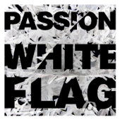 Passion: White Flag
