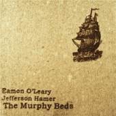 The Murphy Beds - Rise Up My Darling