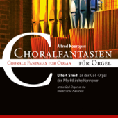 Alfred Koerppen: Choralfantasien für Orgel - Chorale Fantasias for Organ - Ulfert Smidt