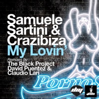 My Lovin' (Remixes) - EP - Crazibiza & Samuele Sartini
