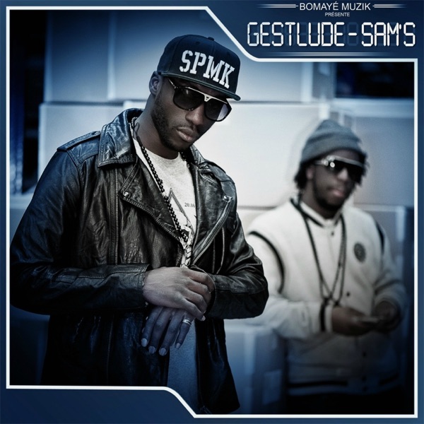 Gestlude (La force est dans le geste) [feat. Youssoupha] - EP - Sam’s