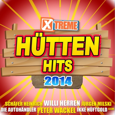 Xtreme Hütten-Hits 2014
