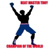 Beat Master Troy