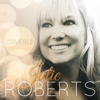 Covered - Single - Julie Roberts