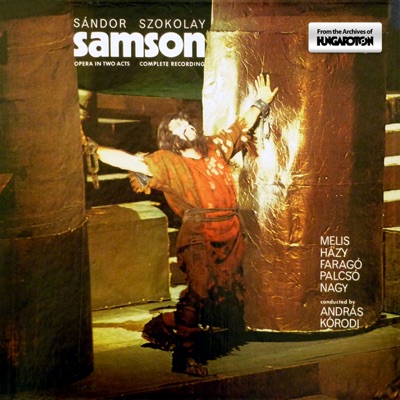 Samson: Opera in two Acts 2/2 (Hungaroton Classics)