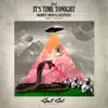 Stream & download It's Time Tonight - Single