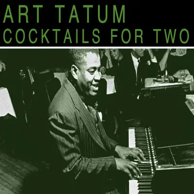 Cocktails for Two - Art Tatum