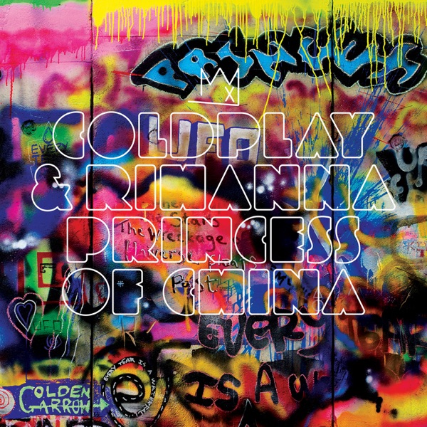 Princess of China (Radio Edit) - Single - Coldplay & Rihanna