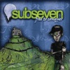 Subseven - Up To You