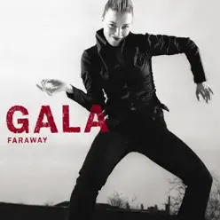 Faraway (Remixes) - EP - Gala Faraway (Remixes) - EP - Gala