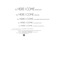 Here I Come - Fluke & 2 Bit Pie lyrics