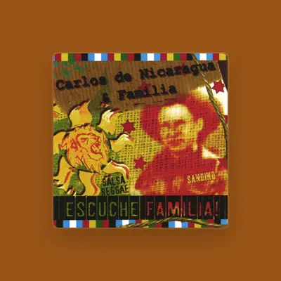 Listen to Carlos De Nicaragua & Familia, watch music videos, read bio, see tour dates & more!