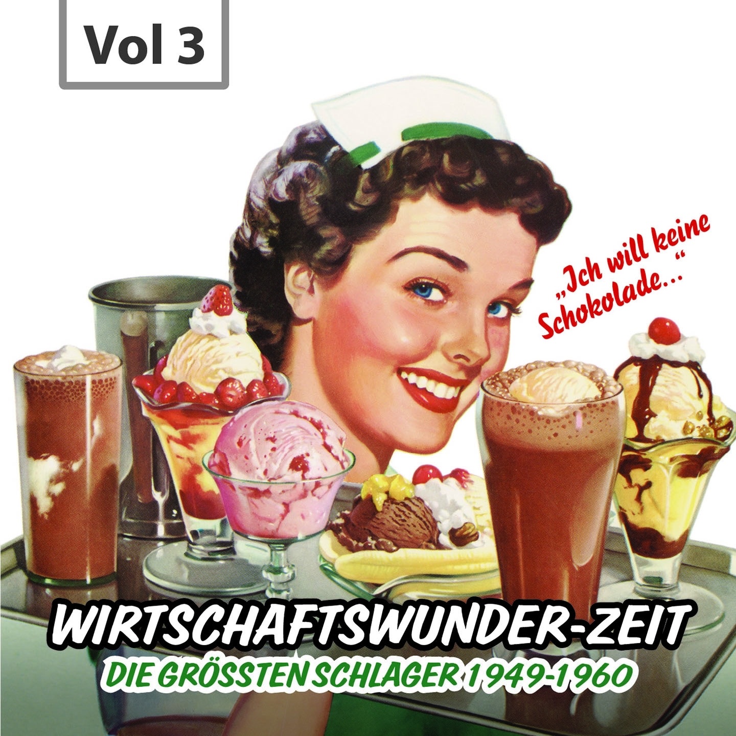 Wirtschaftswunder-Zeit, Vol. 3 (Die größten Schlager 1949-1960)