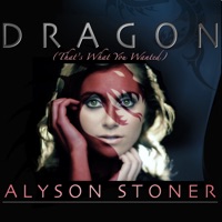 Dragon (That's What You Wanted) - Single - Alyson Stoner