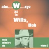 W As in Wills, Bob, Vol. 2, 2012