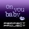 9 Days - Perfect Project lyrics