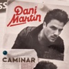 Dani Martín - Caminar