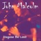 Devil’s Marbles - John Malcolm lyrics