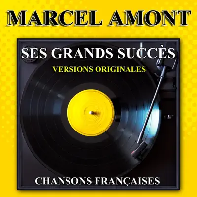 Ses grands succès: Chansons françaises - Marcel Amont