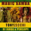 Magic Samba (feat. Dj Jahga & Penelope)