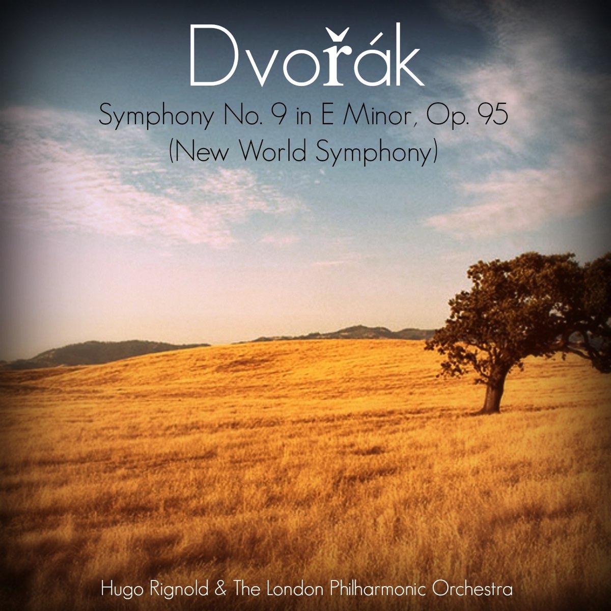 Dvo K Symphony No In E Minor Op New World Symphony Album By Hugo Rignold London