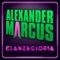 Alex M - Alexander Marcus lyrics