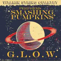 Vitamin String Quartet Performs Smashing Pumpkins' G.L.O.W. — Vitamin String Quartet