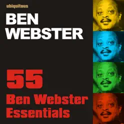 55 Ben Webster Essentials - Ben Webster