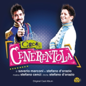 Cercasi Cenerentola (Dalla commedia musicale di Saverio Marconi e Stefano D'Orazio) - Artisti Vari